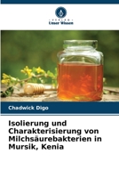 Isolierung und Charakterisierung von Milchsäurebakterien in Mursik, Kenia 6205374277 Book Cover