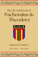 The Life and Deeds of Pachomius and Theodore B0DRX5QNT9 Book Cover