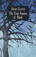 The True Names of Birds 0919626998 Book Cover
