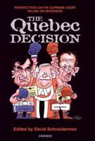 The Quebec Decision: Perspectives on the Supreme Court Ruling on Secession 1550286609 Book Cover