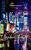 A City Girl With A Broken Heart 9370927719 Book Cover