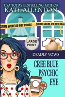 Deadly Vows (A Cree Blue Psychic Eye Mystery) 1944237461 Book Cover