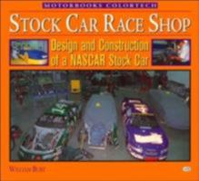 Stock Car Race Shop: Design and Construction of a NASCAR Stock Car 0760309051 Book Cover