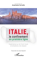 Italie, le confinement en première ligne: Expérience sur le front Covid et émotions à la maison Traduction de Jules Nassetti Traduction de Jules Nassetti 2343240892 Book Cover