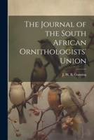 The Journal of the South African Ornithologists' Union 1022120883 Book Cover