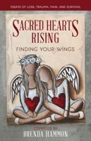 Sacred Hearts Rising: Finding Your Wings 1775271552 Book Cover