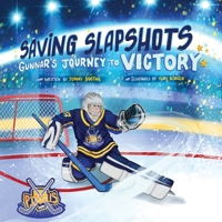 Saving Slapshots - Gunnar's Journey to Victory B0FH2B395H Book Cover
