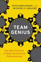 Team Genius: The New Science of High-Performing Organizations 006230254X Book Cover