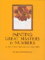 Painting Great Masters By Numbers 1856057992 Book Cover