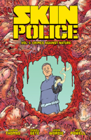 Skin Police Vol. 1 1637158076 Book Cover