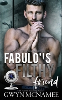 Fabulous Filthy Friend B0CHLMDPG3 Book Cover