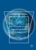 Risk Journalism Between Transnational Politics and Climate Change 3319733079 Book Cover