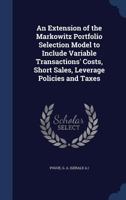 An extension of the Markowitz portfolio selection model to include variable transactions' costs, short sales, leverage policies and taxes B0BQLLLXXX Book Cover