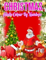 Christmas Adults Colour By Numbers: a beautiful colouring book with Christmas designs on a black background, for gloriously vivid colours ... (Christmas designs on a black background) 1709928999 Book Cover