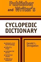 Publishers and Writer's Cyclopedic Dictionary 1499616414 Book Cover