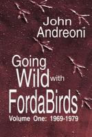 Going Wild with Forda Birds Volume One 0578041057 Book Cover