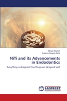 NiTi and its Advancements in Endodontics 6203304131 Book Cover