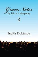 Grace Notes: My Life Is a Symphony 1935089234 Book Cover