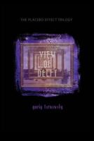 View of Delft: Five Mininovels (the Placebo Effect Trilogy #3) 1884097278 Book Cover