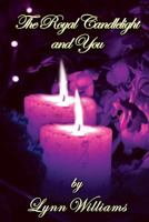 The Royal Candlelight and You: 10 Spiritual Culinary Recipes for Godly Living 0692250816 Book Cover