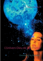 L'Univers-Dieu de Tau-Thétis: Chroniques de Déméter 2322217107 Book Cover