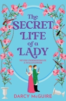 The Secret Life of a Lady 1836035322 Book Cover