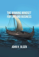 The Winning Mindset for Life and Business 1962868842 Book Cover