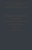 Mischen Ruhren, Kneten Und Die Dazu Verwendeten Maschinen 3642986811 Book Cover