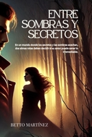 Entre Sombras y Secretos (Spanish Edition) B0DQZNJQQV Book Cover