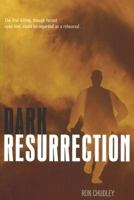 Dark Resurrection (Touchwood Mystery) 1894898486 Book Cover