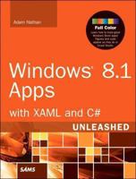 Windows 8.1 Apps with Xaml and C# Unleashed 0672337088 Book Cover