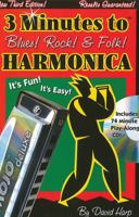 Three Minutes To Blues, Rock And Folk Harmonica, 2nd Edition 0918321891 Book Cover