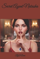 Secret Agent Natasha B0GJ76DNP5 Book Cover