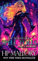For Whom The Spell Tolls 148399600X Book Cover