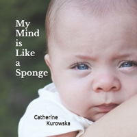 My Mind is Like a Sponge B08WZ9W59K Book Cover