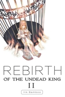 Rebirth of the Undead King 2 B08T43T8PG Book Cover