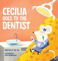 Cecilia Goes To The Dentist 9659309570 Book Cover