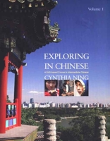 Exploring in Chinese: A DVD-based Course in Intermediate Chinese 0300115695 Book Cover