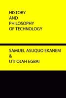 History and Philosophy of Technology 1074466594 Book Cover