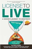 Licence to Live: A Seeker's Journey to Greatness 9380227485 Book Cover