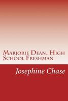 Marjorie Dean, High School Freshman 1516907019 Book Cover