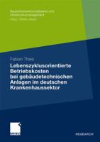 Lebenszyklusorientierte Betriebskosten Bei Gebaudetechnischen Anlagen Im Deutschen Krankenhaussektor 3834931624 Book Cover