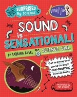 Surprised by Science: Sound is Sensational! 1526326027 Book Cover