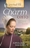 Love Finds You in Charm, Ohio 1935416170 Book Cover