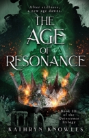 The Age of Resonance 1777847087 Book Cover