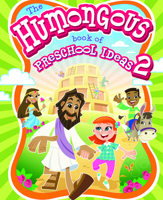 The Humongous Book of Preschool Ideas 2