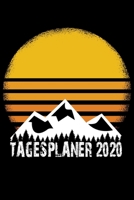 Tagesplaner 2020: Kalender DIN A5 2020 1 Tag = 1 Seite mit gro�em Tagesplaner und gro�artiger �bersicht. Monats�bersicht, Erinnerung und Notizen in diesem Kalenderbuch. Wanderer Bergsteiger Camper 1677664894 Book Cover