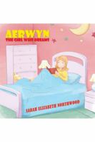 Aerwyn: The girl who dreams 1786120747 Book Cover