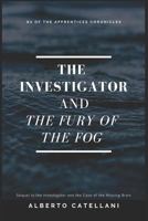 The Investigator and the Fury of the Fog 1799014428 Book Cover