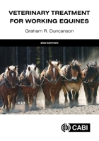 Veterinary Treatment for Working Equines 1800624263 Book Cover